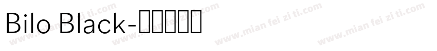 Bilo Black字体转换